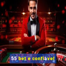 55 bet e confiável