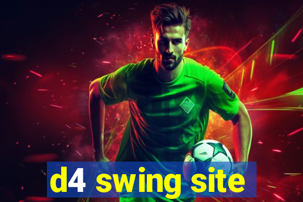 d4 swing site