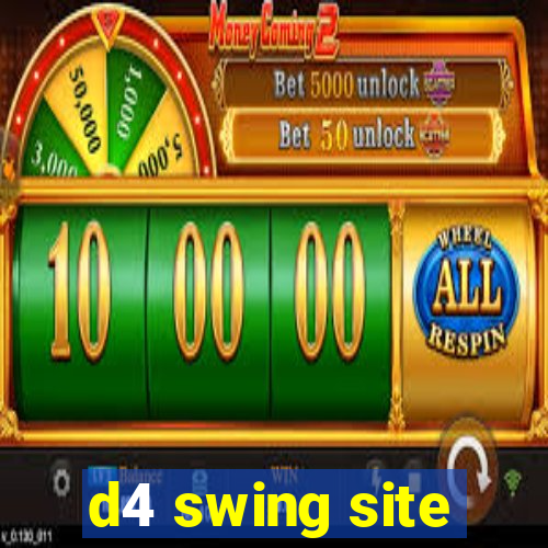 d4 swing site