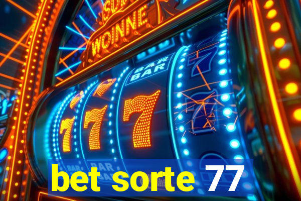 bet sorte 77