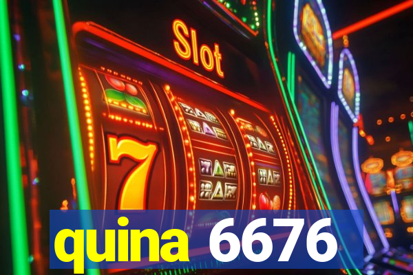 quina 6676