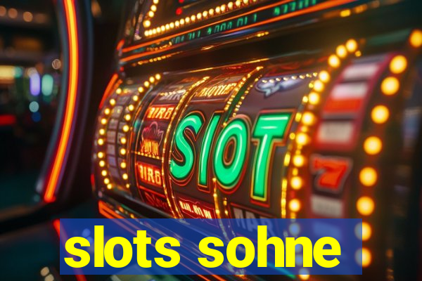 slots sohne