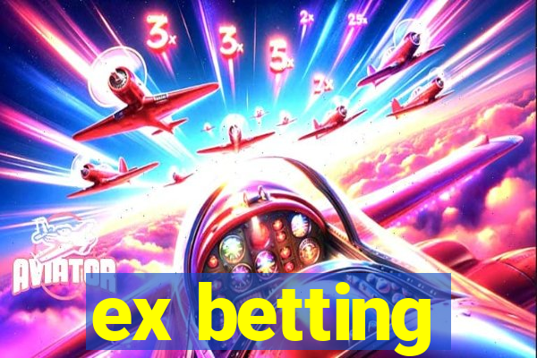 ex betting