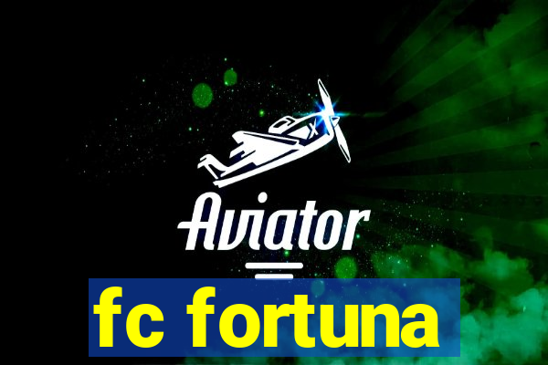 fc fortuna