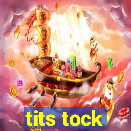 tits tock