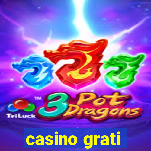 casino grati