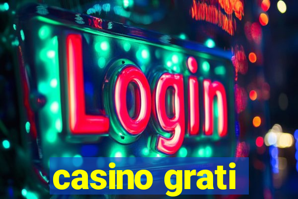 casino grati