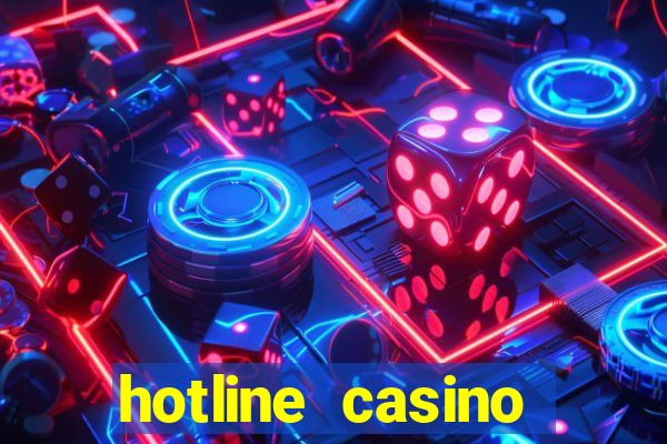 hotline casino promo code