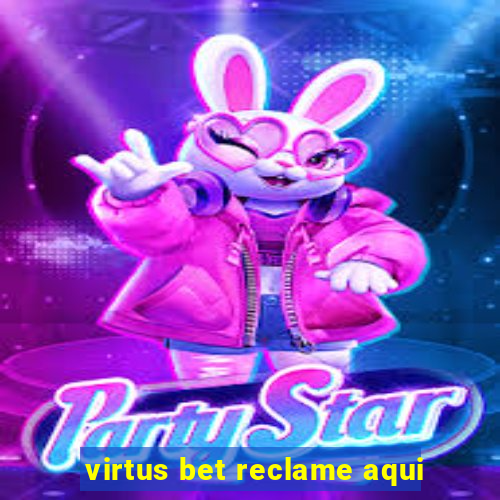 virtus bet reclame aqui