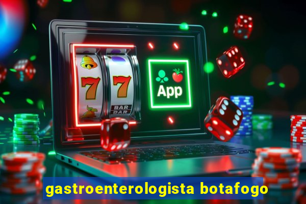 gastroenterologista botafogo