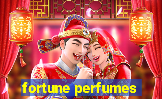 fortune perfumes