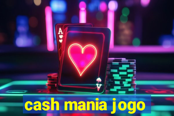 cash mania jogo