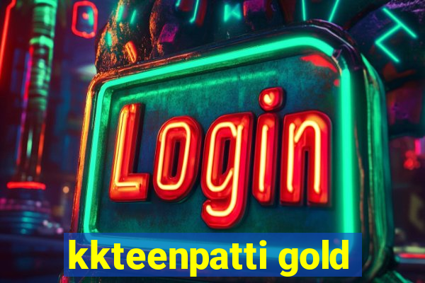 kkteenpatti gold