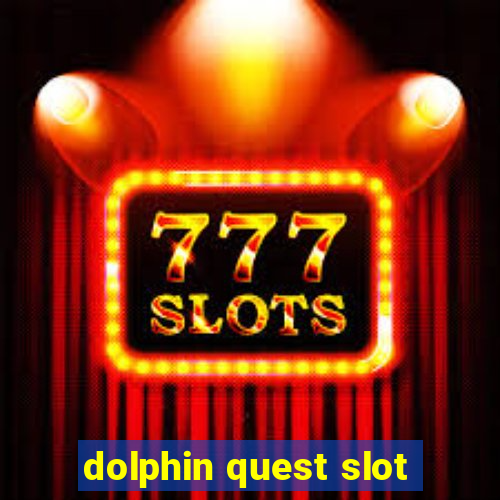 dolphin quest slot