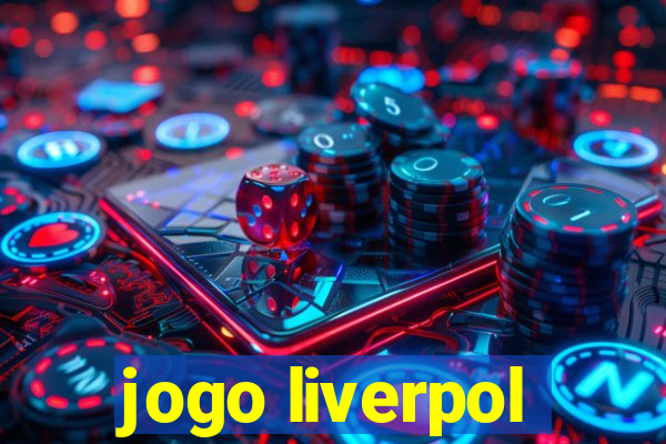 jogo liverpol