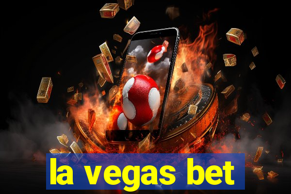 la vegas bet