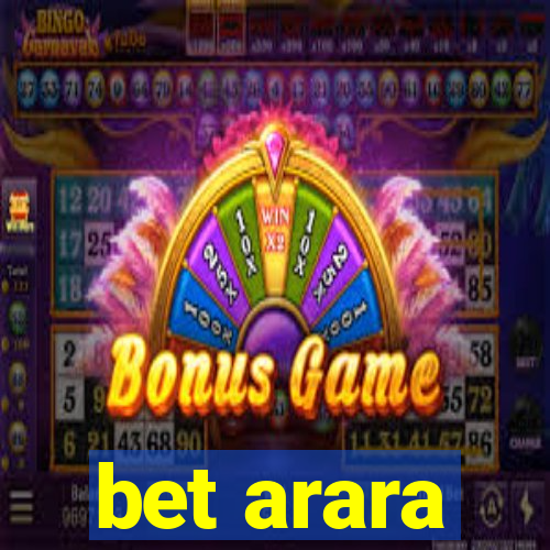 bet arara