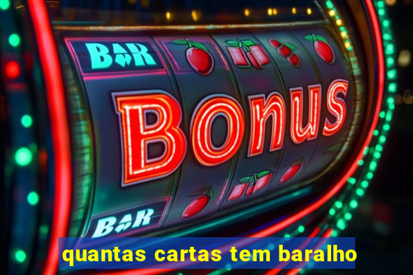 quantas cartas tem baralho