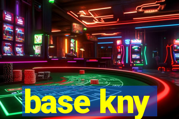 base kny