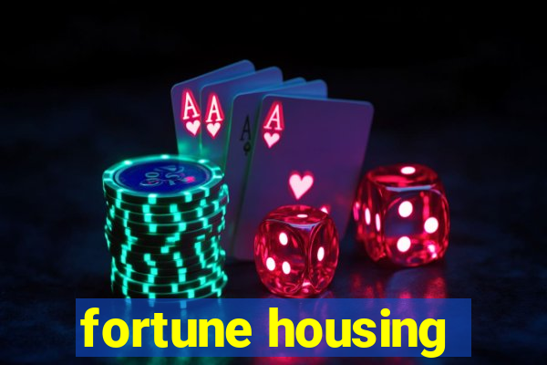 fortune housing