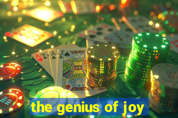 the genius of joy