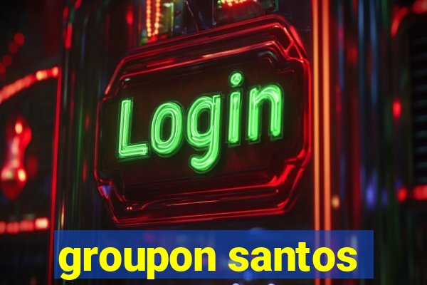 groupon santos