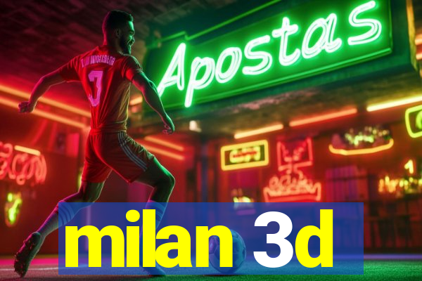 milan 3d