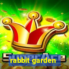 rabbit garden