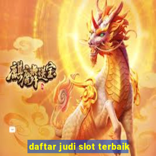 daftar judi slot terbaik