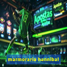 marmoraria hannibal