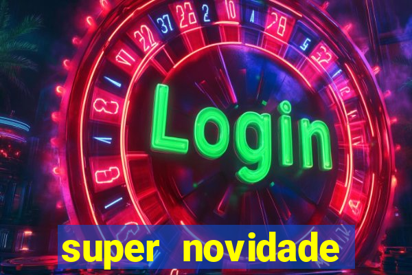 super novidade junto ou separado