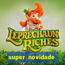 super novidade junto ou separado