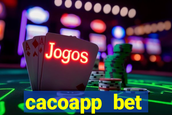 cacoapp bet cacoapp2 bet