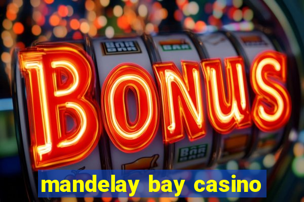 mandelay bay casino