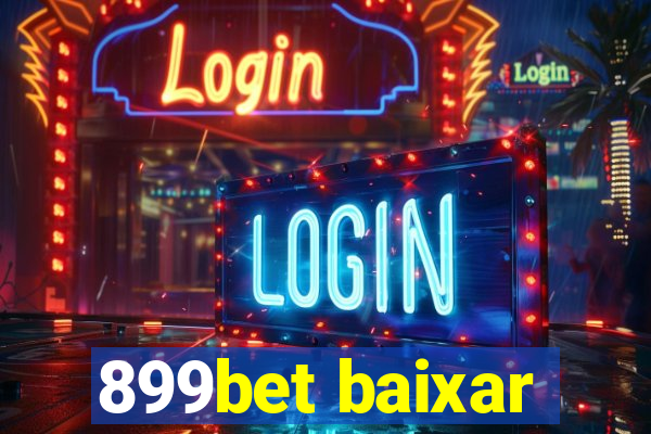 899bet baixar