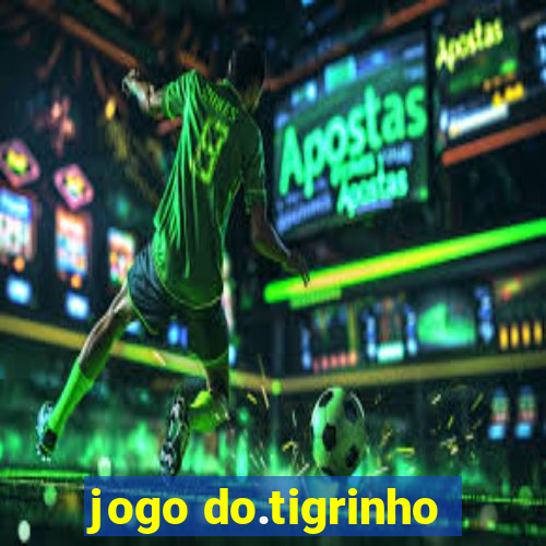 jogo do.tigrinho