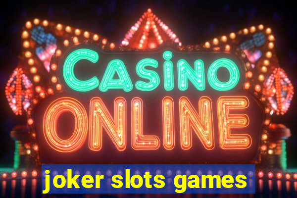 joker slots games