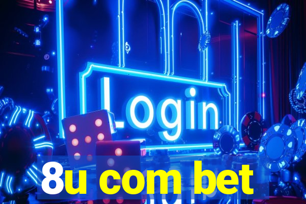 8u com bet