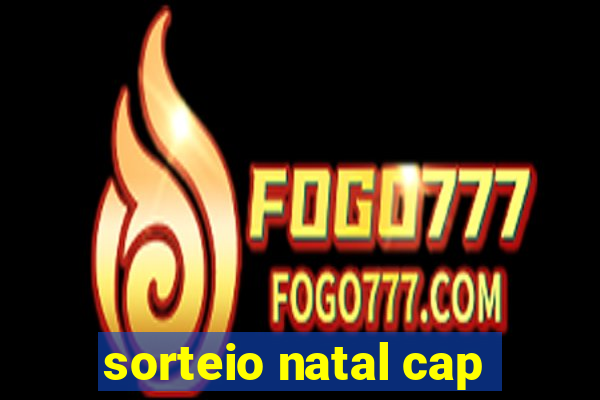 sorteio natal cap