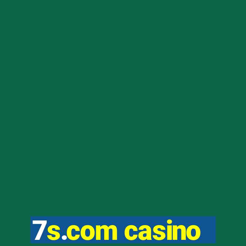 7s.com casino