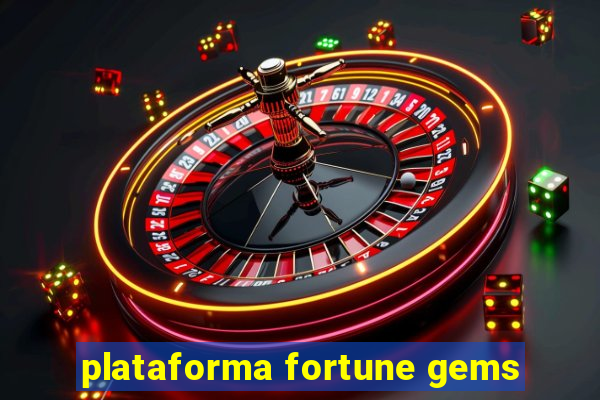 plataforma fortune gems