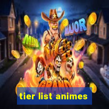 tier list animes