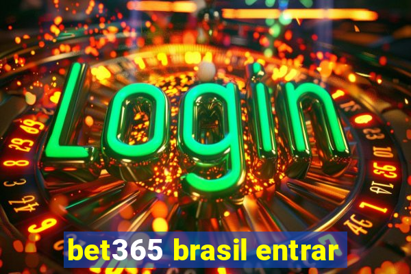 bet365 brasil entrar