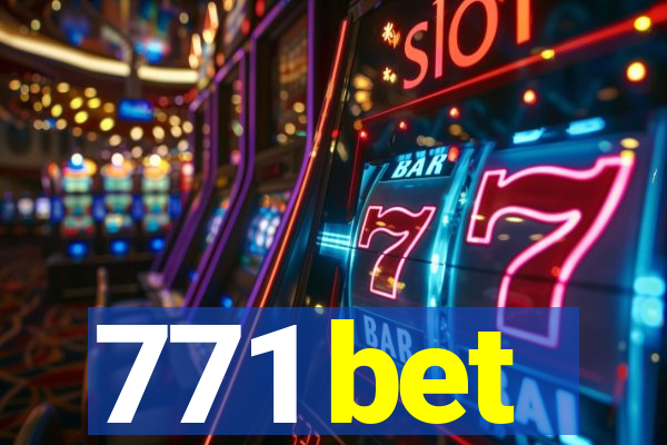 771 bet