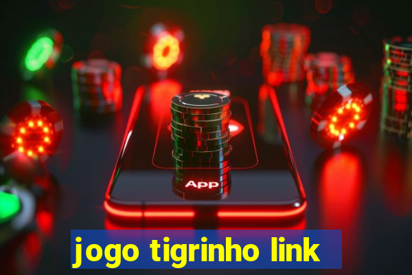 jogo tigrinho link