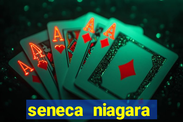 seneca niagara casino & hotel