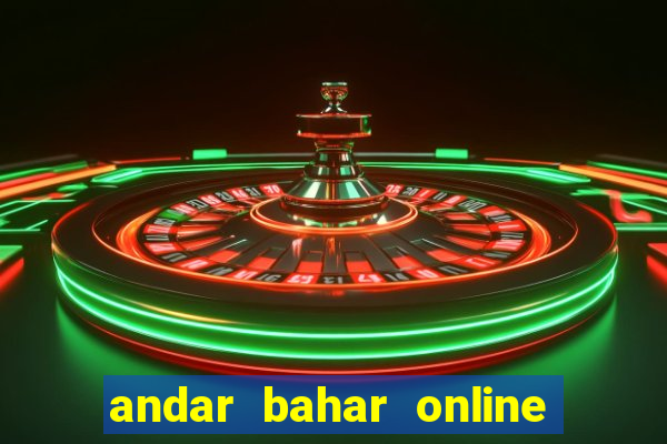 andar bahar online real money