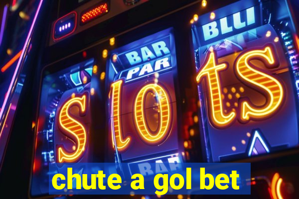 chute a gol bet