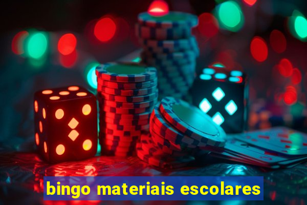 bingo materiais escolares