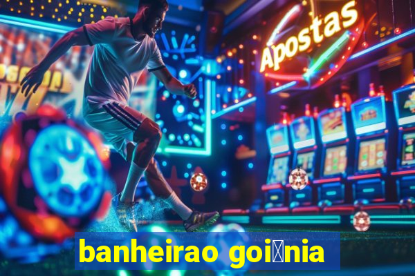 banheirao goi芒nia